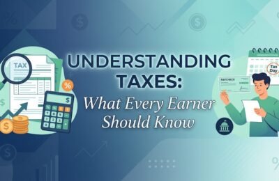 understanding-taxes-what-every-earner-should-know